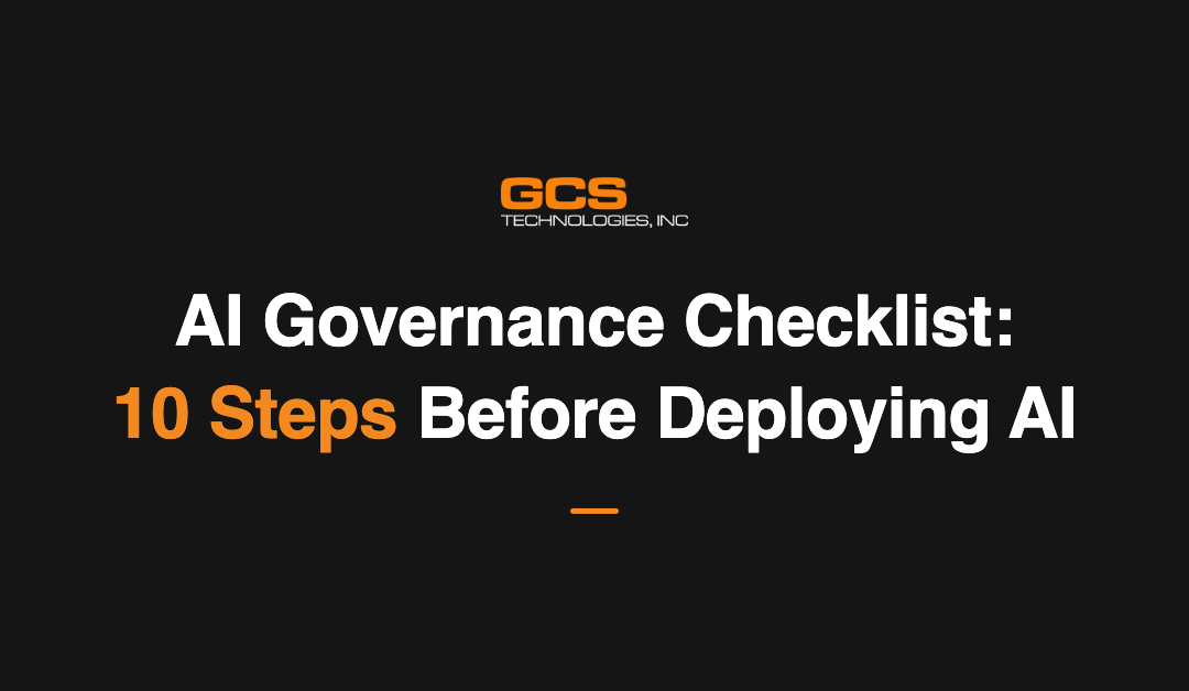 AI Governance Checklist: 10 Steps Before Deploying AI